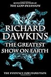 The Greatest Show on Earth: The Evidence for Evolution