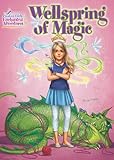 Wellspring of Magic (Creative Girls Enchanted Adventures)