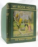 The Magic Garden of My Book House