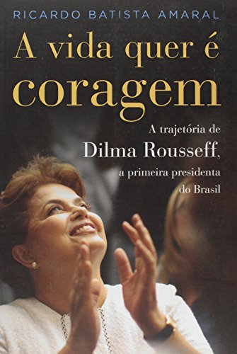 Livro A Vida Quer É Coragem