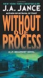 Front cover for the book Without Due Process by J. A. Jance