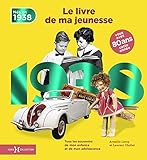 1938, Le Livre de ma jeunesse (French Edition) by Laurent Chollet, Armelle Leroy