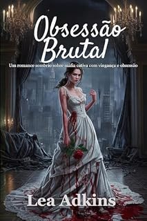 Livro Obsessão Brutal : Um romance sombrio sobre máfia cativa com vingança e obsessão