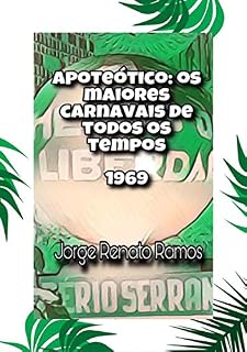 Livro Apoteótico: Os Maiores Carnavais De Todos Os Tempos - 1969