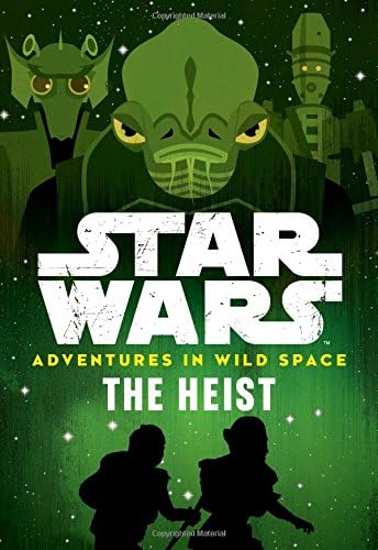 Star Wars Adventures in Wild Space The Heist: Book 3