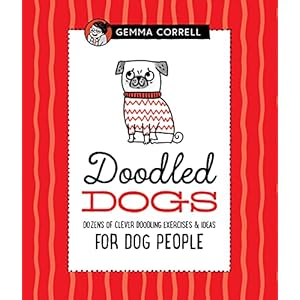 Doodled Dogs: Dozens of clever doodling exercises & ideas for dog people