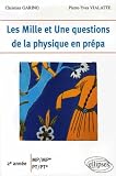 Image de Les Mille et Une questions de la physique en prépa 2e année MP/MP*-PT/PT*