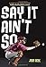 Say It Ain't So (Lenny & the Mikes)