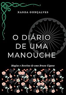 Livro O Diário de uma Manouche: Magias e Receitas de uma Bruxa Cigana