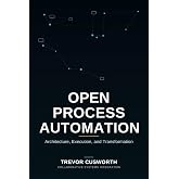 Open Process Automation: Architecture, Execution &amp; Transformation