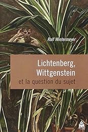 Lichtenberg, Wittgenstein et la question du sujet