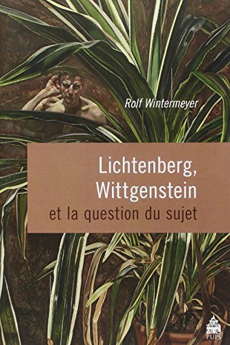 Lichtenberg, Wittgenstein et la question du sujet