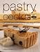 Pastry Cook: The Complete Guide To The Art Of Successful Pastry Making With Step-By-Step Techniques by