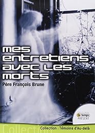Mes entretiens avec les morts
