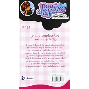 Junie B. Jones y el cumpleanos no muy feliz/ Junie B. Jones and not Very Happy Birthday (Spanish Edition)