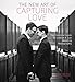 The New Art of Capturing Love: The Essential Guide to Lesbian and Gay Wedding Photography