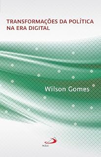 Livro Transformações da Política na Era Digital (Comunicação)