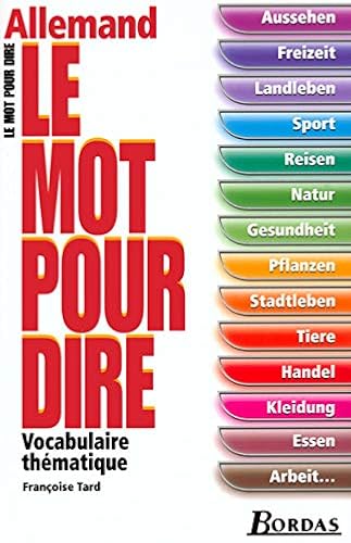 Download Le Mot pour dire Allemand PDF