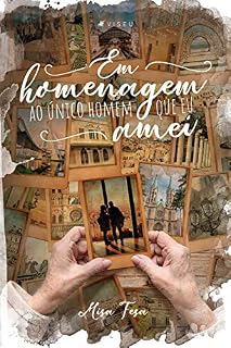 Livro Em homenagem ao único homem que eu amei