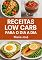 Livro 60 Receitas Low Carb para o Dia a Dia: Receitas Saborosas, Simples e Nutritivas para Emagrecer com Saúde, Controlar o Açúcar e Ter Mais Energia Todos os Dias