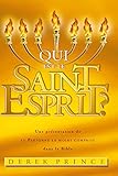 Qui est le Saint-Esprit?: Une présentation de la Personne la moins comprise dans la Bible (French E by Derek Prince