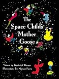 The Space Child's Mother Goose by