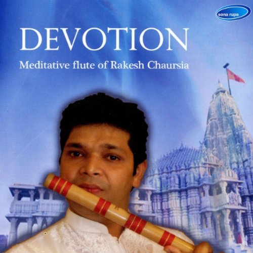  Meditative Flute of Rakesh Chaurasia Devotion Music