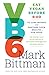 VB6: Eat Vegan Before 6:00 to Lose Weight and Restore Your Health . . . for Good by Mark Bittman