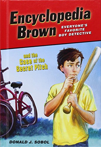Encyclopedia Brown and the Case of the Secret Pitch