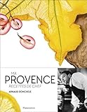 Ma Provence : Recettes de chef by Arnaud Donckele (2015-12-02) by 