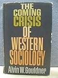The Coming Crisis of Western Sociology
