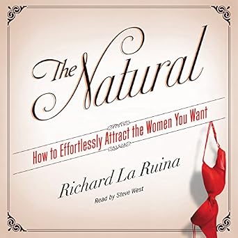 On Being A Man (That Naturally Attracts Women)