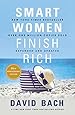 Smart Women Finish Rich, Expanded and Updated
