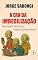 Livro A Era da Imbecilização: Gerações Perdidas, Rumo à Zumbilândia (Bastidores da Vida Contemporânea)