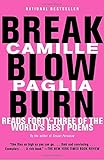 Break, Blow, Burn: Camille Paglia Reads Forty-three of the World's Best Poems