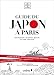 Guide du Japon à Paris by 