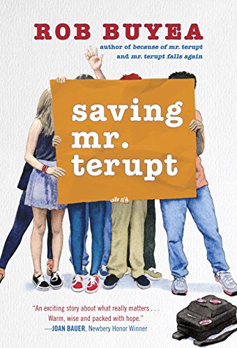 Saving Mr. Terupt, by Rob Buyea