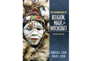 Anthropology of Religion, Magic, and Witchcraft (2nd Edition)