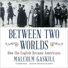 Amazon Com Between Two Worlds How The English Became