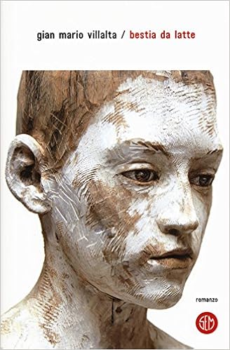 Gianmario Villalta  - Bestia da latte (2018)