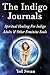 The Indigo Journals: Spiritual Healing For Indigo Adults & Other Feminine Souls by 