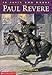 Paul Revere (In Their Own Words)