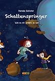 Schattenspringer - Wie es ist, anders zu sein Schattenspringer - Wie es ist, anders zu sein