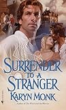 Front cover for the book Surrender to a Stranger by Karyn Monk