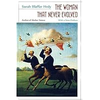 The Woman That Never Evolved: With a New Preface and Bibliographical Updates, Revised Edition