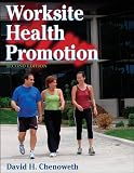 Worksite Health Promotion - 2nd Edition by 