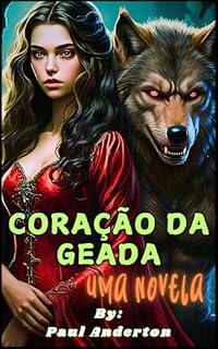 Livro CORAÇÃO DA GEADA: UMA NOVELA
