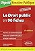 Le Droit public en 90 fiches. 5e édition (Objectif fonction publique) by 