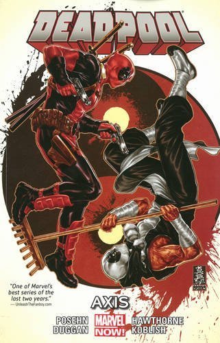 Deadpool Volume 7: Axis by Brian Posehn (2015-03-24)