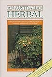 An Australian Herbal: A Practical Guide to Growing and Using Herbs in Temperate Australia and New Zealand by